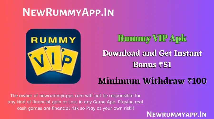 Rummy VIP Apk | Download & Get ₹51 | New Rummy App